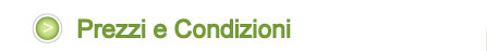 Prezzi e Condizioni